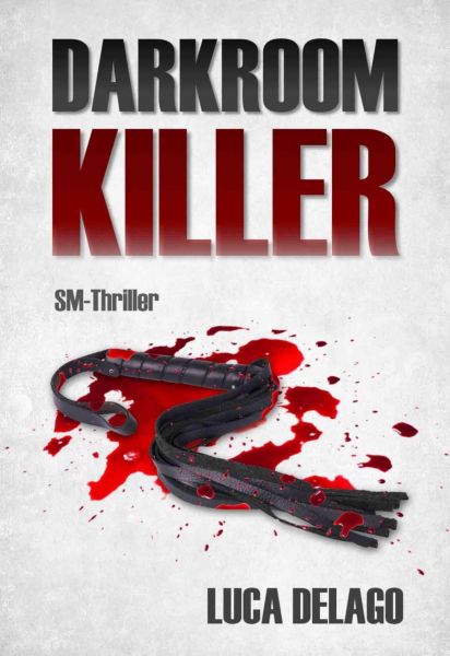 Darkroom Killer (SM-Thriller)