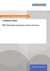 MES Manufacturing Execution Systems