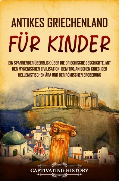 Antikes Griechenland für Kinder