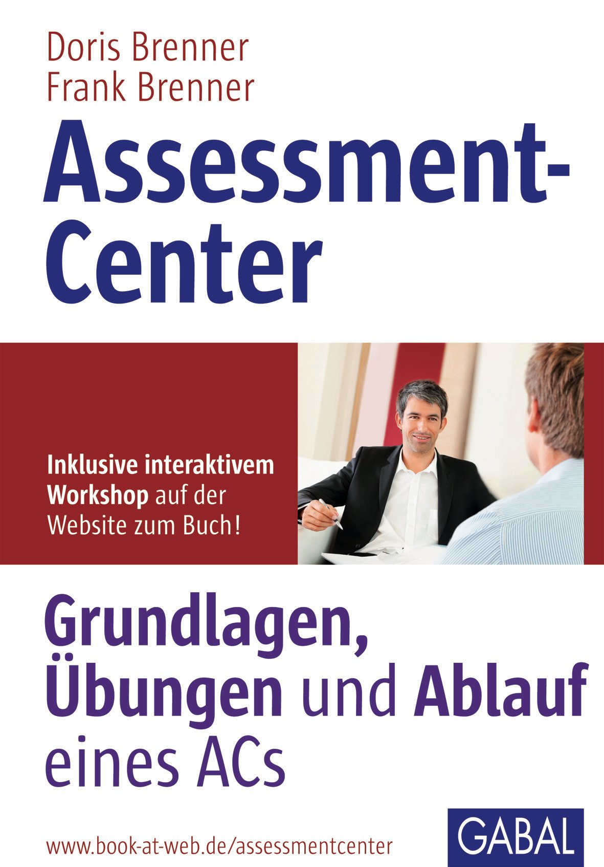Assessment Center (Doris Brenner, Frank Brenner, Frank Brenner - GABAL Verlag)
