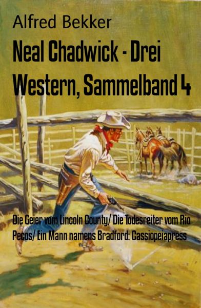Neal Chadwick - Drei Western, Sammelband 4