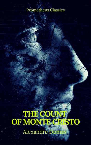 The Count of Monte Cristo (Best Navigation, Active TOC) (Prometheus Classics)