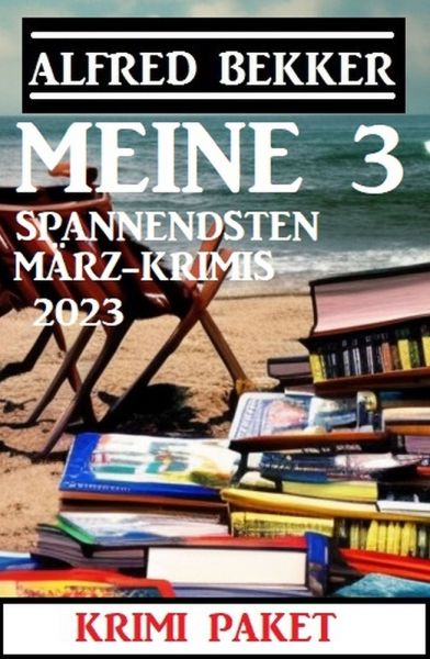 Meine 3 spannendsten März-Krimis 2023