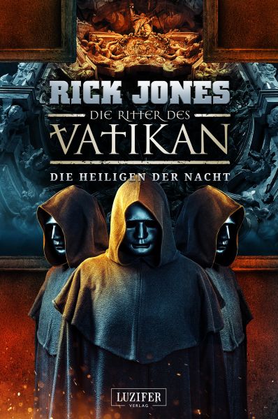 DIE HEILIGEN DER NACHT (Die Ritter des Vatikan 13)