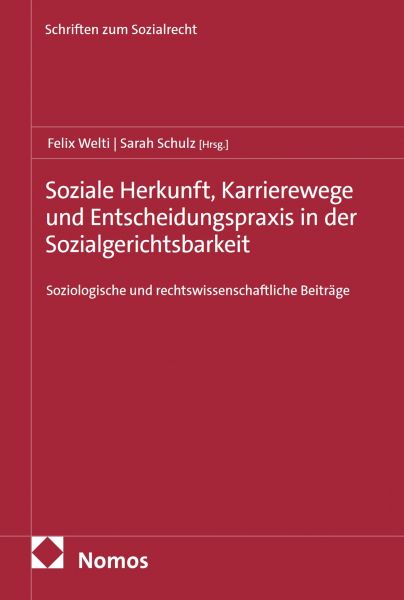 Soziale Herkunft, Karrierewege und Entscheidungspraxis in der Sozialgerichtsbarkeit