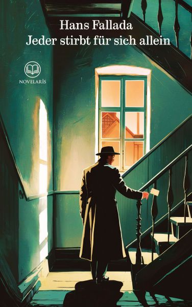 Hans Fallada: Jeder stirbt für sich allein