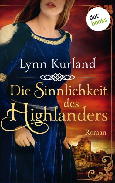 Die Sinnlichkeit des Highlanders - Die McLeod-Serie: Band 2