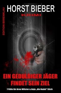 Ein geduldiger Jäger findet sein Ziel