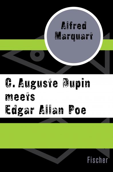 C. Auguste Dupin meets Edgar Allan Poe