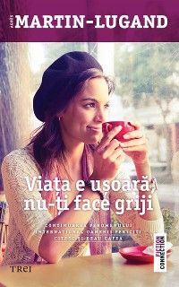 Viața e ușoară, nu-ți face griji