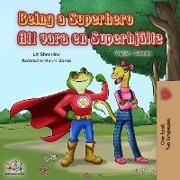 Being a Superhero Att vara en Superhjälte