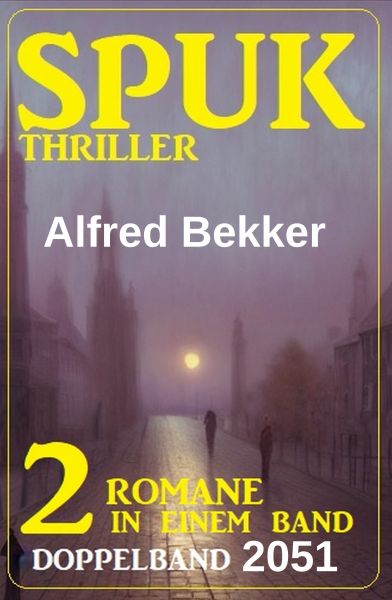 Spuk Thriller Doppelband 2051