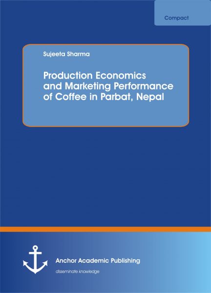 Production Economics and Marketing Performance of Coffee in Parbat, Nepal