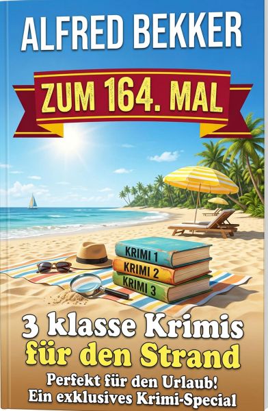 Zum 164. Mal 3 klasse Krimis für den Strand
