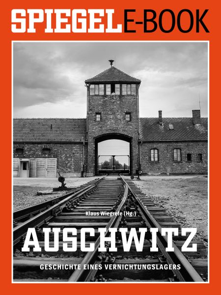 Auschwitz - Geschichte eines Vernichtungslagers