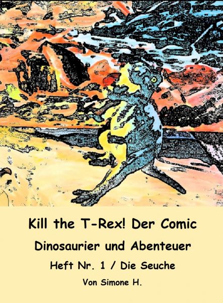 Kill the T-Rex! Der Comic