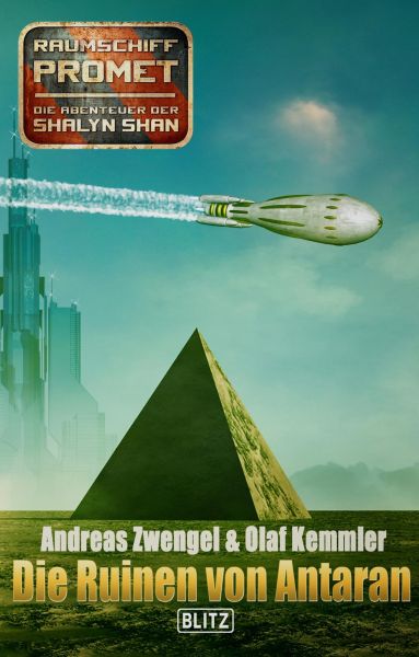 Raumschiff Promet - Die Abenteuer der Shalyn Shan 20: Die Ruinen von Antaran