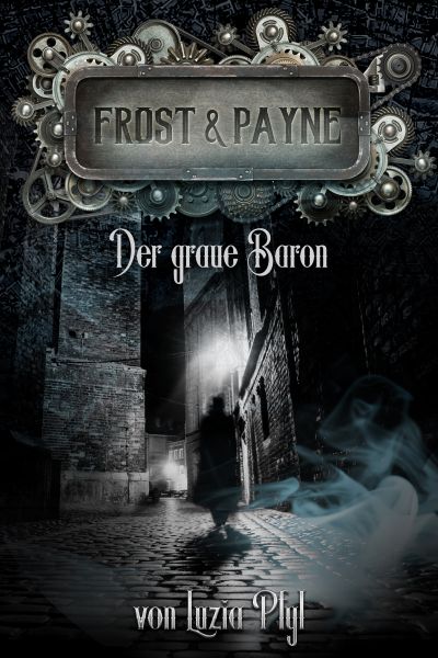 Frost & Payne - Band 10: Der graue Baron
