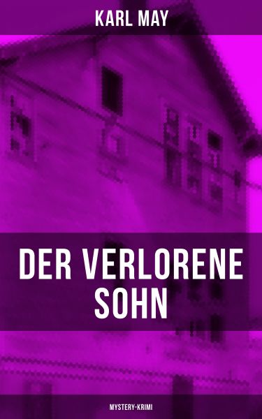 Der verlorene Sohn (Mystery-Krimi)