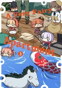 A Very Fairy Apartment: Volume 3