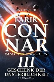 TARIK CONNAR III: GESCHENK DER UNSTERBLICHKEIT