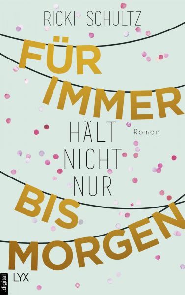 Für immer hält nicht nur bis morgen
