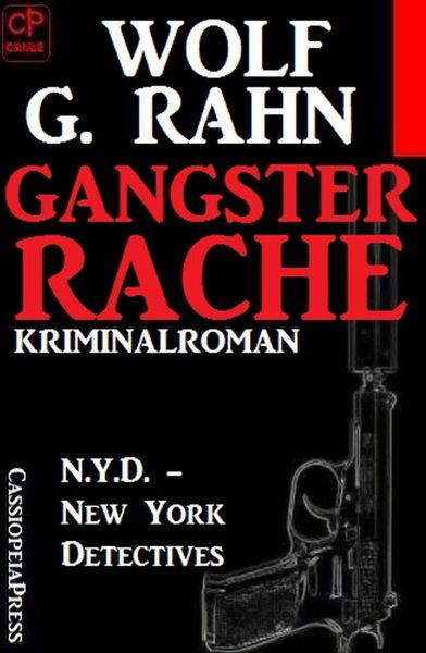 Gangsterrache: N.Y.D. - New York Detectives Kriminalroman