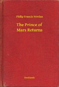 The Prince of Mars Returns