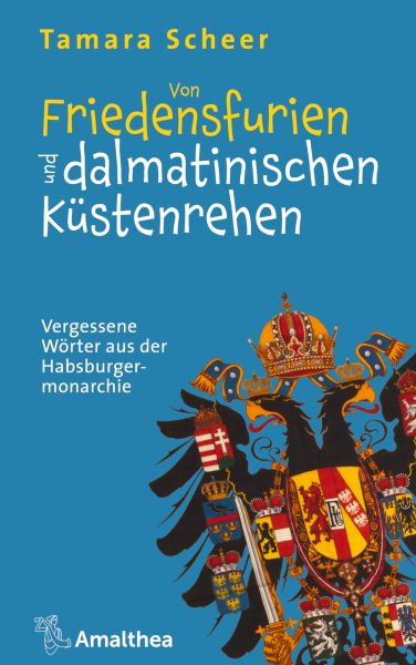 Von Friedensfurien und dalmatinischen Küstenrehen