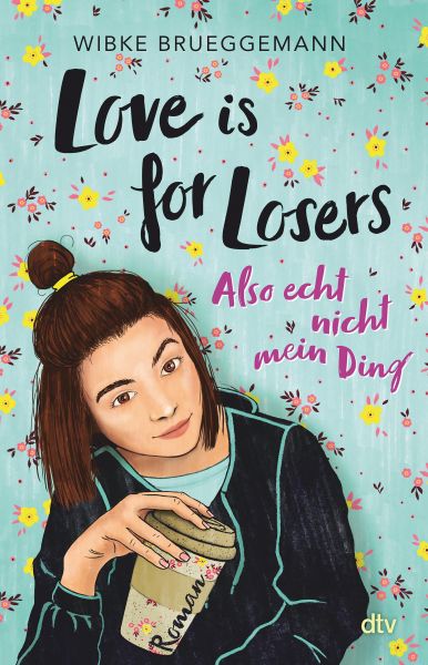 Cover Wibke Brueggemann: Love is for Losers ... also echt nicht mein Ding