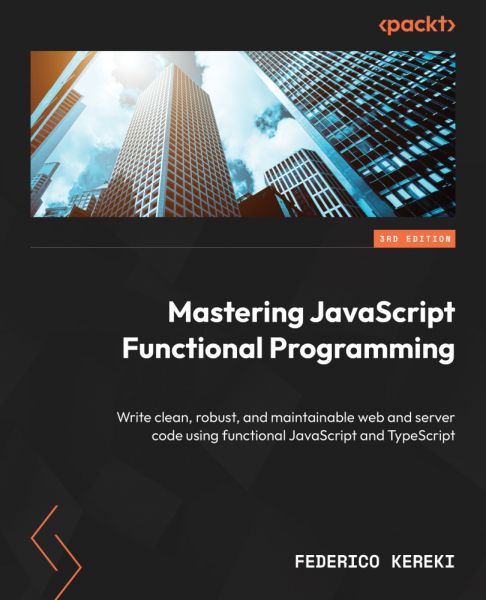 Mastering JavaScript Functional Programming..