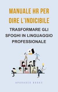 Manuale HR per dire l’indicibile