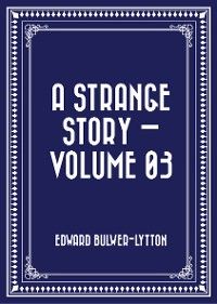 A Strange Story — Volume 03