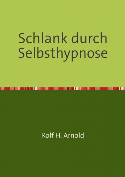 Schlank durch Selbsthypnose