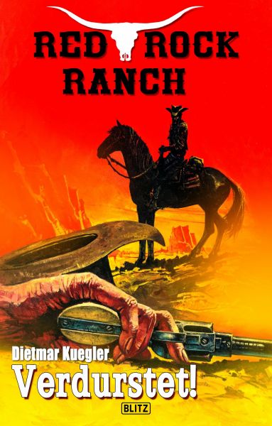Red Rock Ranch 02: Verdurstet!
