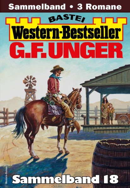 G. F. Unger Western-Bestseller Sammelband 18