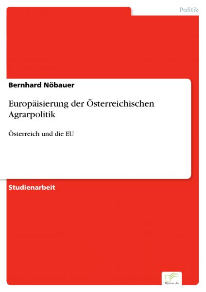 Europäisierung der Österreichischen Agrarpolitik