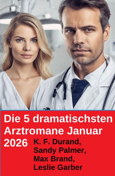 Die 5 dramatischsten Arztromane Januar 2026