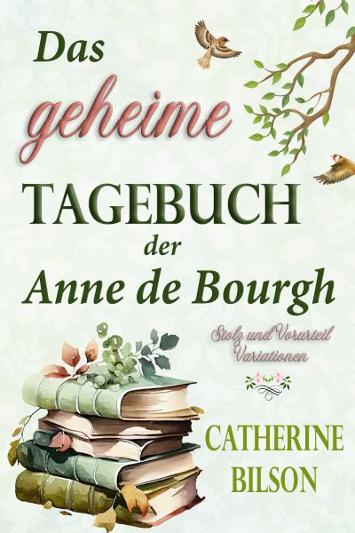 Das geheime Tagebuch der Anne de Bourgh