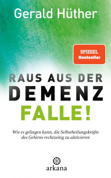 Raus aus der Demenz-Falle!