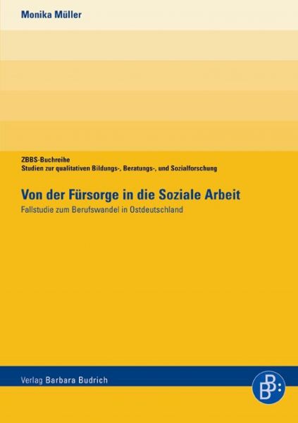 Von der Fürsorge in die Soziale Arbeit