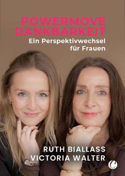 POWERMOVE Dankbarkeit. Ein Perspektivwechel für Frauen