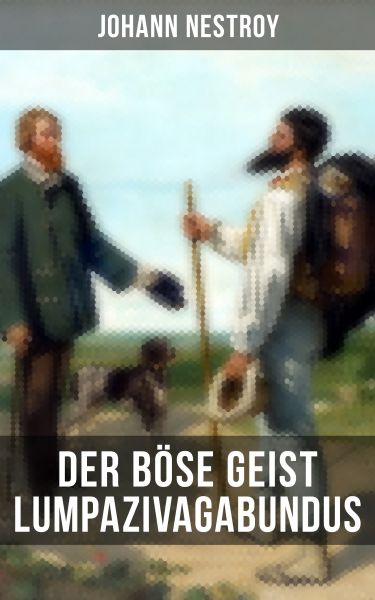 Der böse Geist Lumpazivagabundus