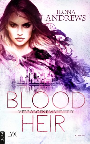 Cover Ilona Andrews: Blood Heir - Verborgene Wahrheit