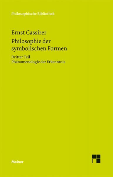 Philosophie der symbolischen Formen. Dritter Teil