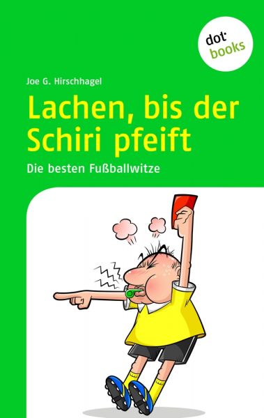 Lachen, bis der Schiri pfeift