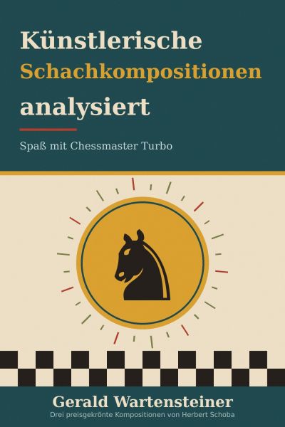 Künstlerische Schachkompositionen analysiert