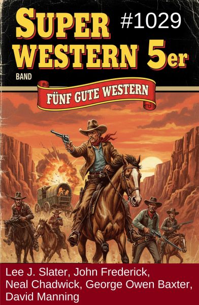 Super Western 5er Band 1029 - 5 Gute Western