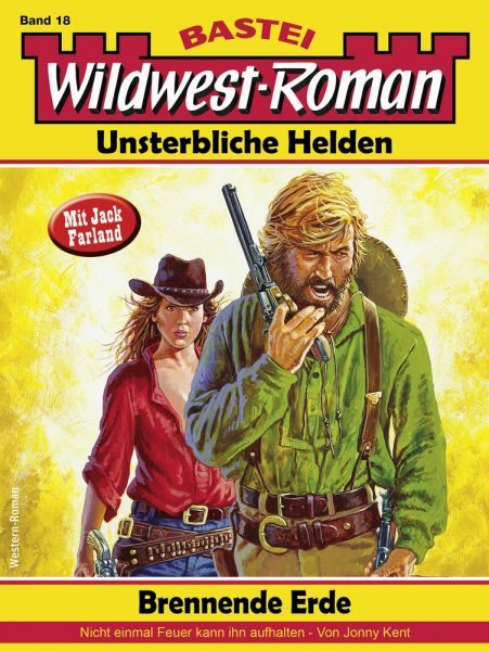 Wildwest-Roman – Unsterbliche Helden 18