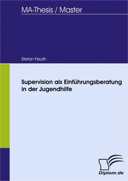 Supervision als Einführungsberatung in der Jugendhilfe